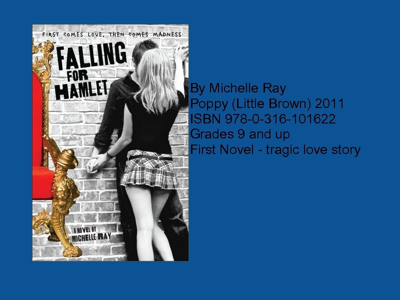 By Michelle Ray Poppy (Little Brown) 2011 ISBN 978 -0 -316 -101622 Grades 9