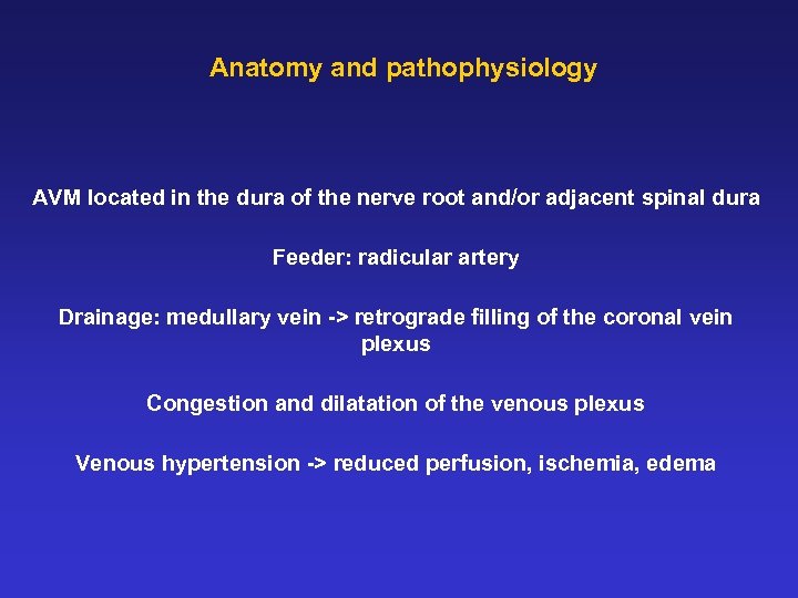 Treatment of spinal dural arteriovenous malformations a single