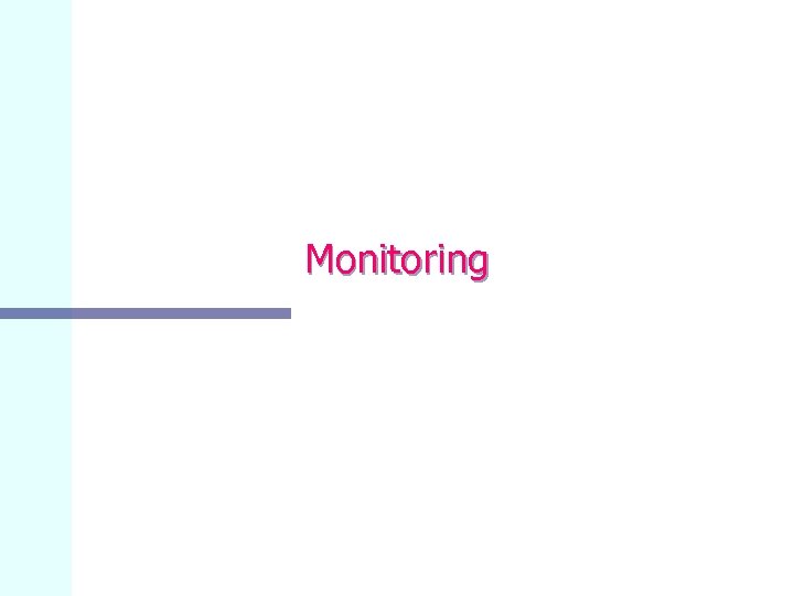 Monitoring 