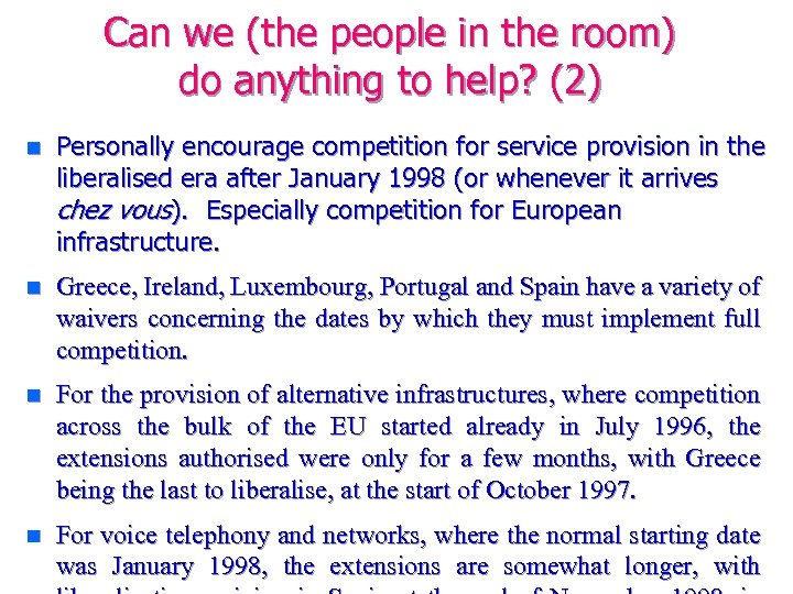 Can we (the people in the room) do anything to help? (2) n Personally