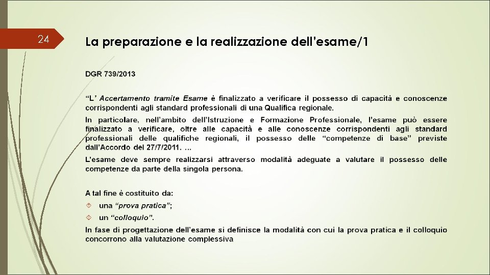 24 La preparazione e la realizzazione dell’esame/1 