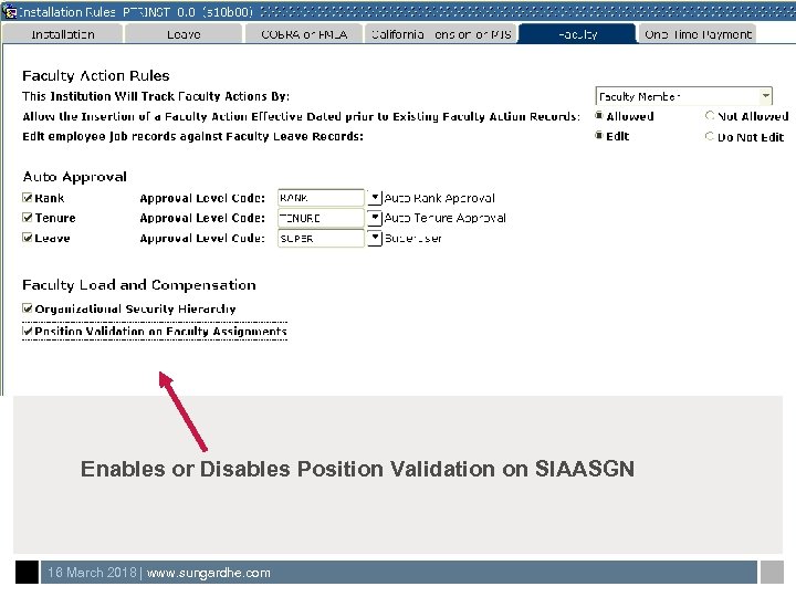 Enables or Disables Position Validation on SIAASGN 16 March 2018 | www. sungardhe. com