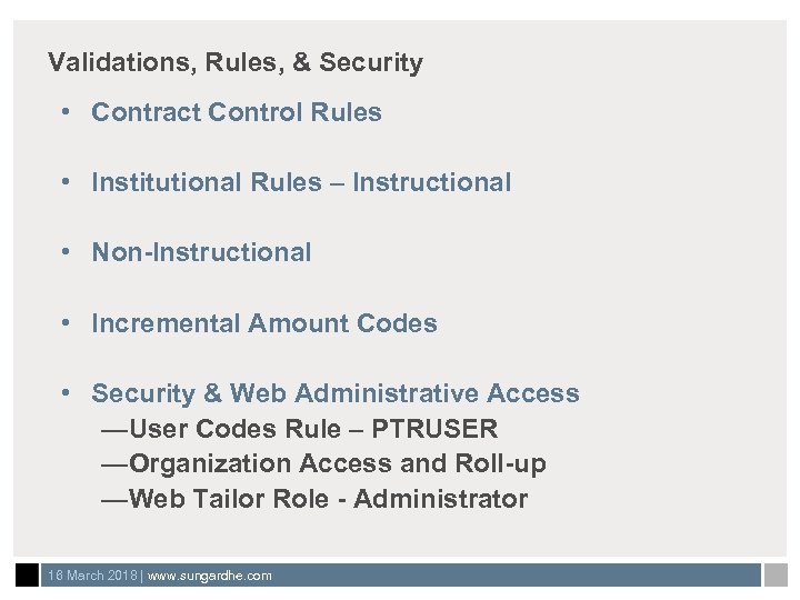 Validations, Rules, & Security • Contract Control Rules • Institutional Rules – Instructional •