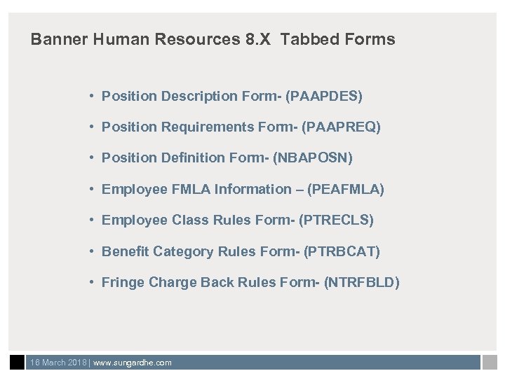 Banner Human Resources 8. X Tabbed Forms • Position Description Form- (PAAPDES) • Position