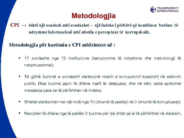 Metodologjia CPI → është një sondazh mbi sondazhet – një indeks i përbërë që