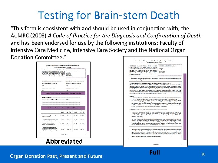 Testing for Brain-stem Death “This form is consistent with and should be used in