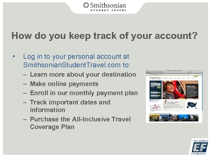 How do you keep track of your account? • Log in to your personal
