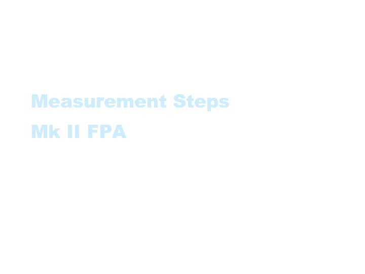 Measurement Steps Mk II FPA 