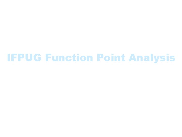 IFPUG Function Point Analysis 