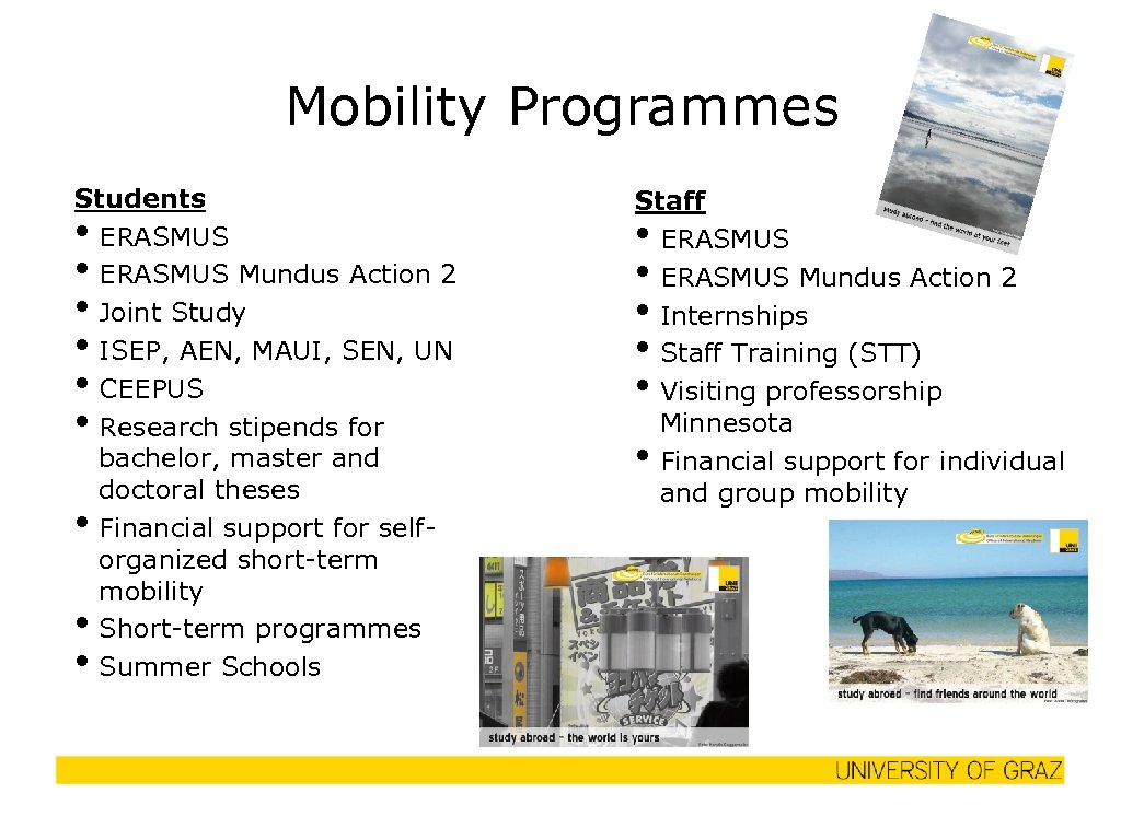 Mobility Programmes Students ERASMUS Mundus Action 2 Joint Study ISEP, AEN, MAUI, SEN, UN