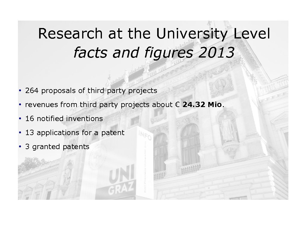 Research at the University Level facts and figures 2013 • 264 proposals of third