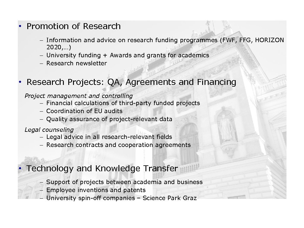  • Promotion of Research - Information and advice on research funding programmes (FWF,