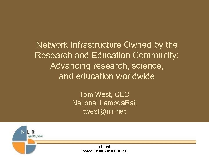 Network Infrastructure Owned by the Research and Education Community: Advancing research, science, and education