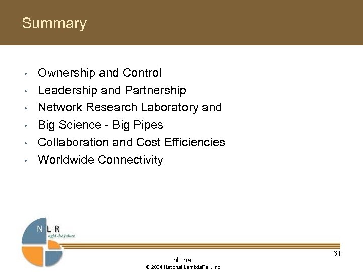 Summary • • • Ownership and Control Leadership and Partnership Network Research Laboratory and