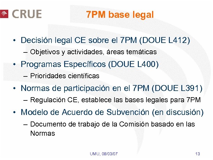 7 PM base legal • Decisión legal CE sobre el 7 PM (DOUE L