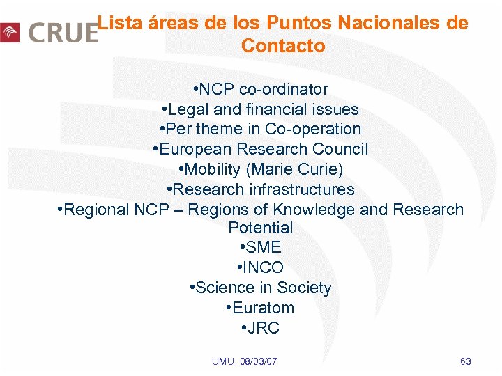 Lista áreas de los Puntos Nacionales de Contacto • NCP co-ordinator • Legal and