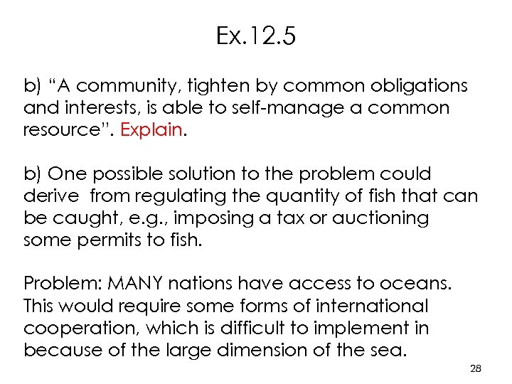Ex. 12. 5 b) “A community, tighten by common obligations and interests, is able