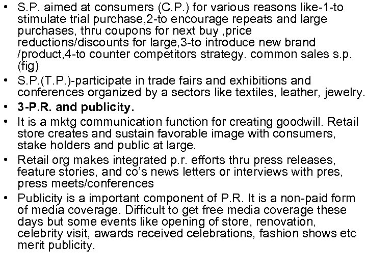  • S. P. aimed at consumers (C. P. ) for various reasons like-1