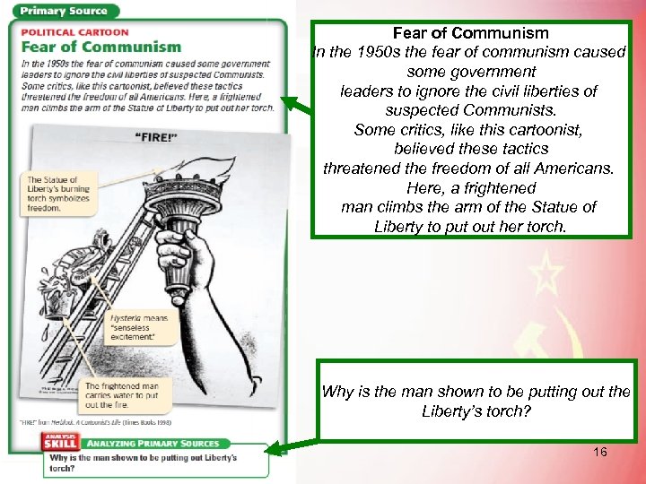 Fear of Communism In the 1950 s the fear of communism caused some government