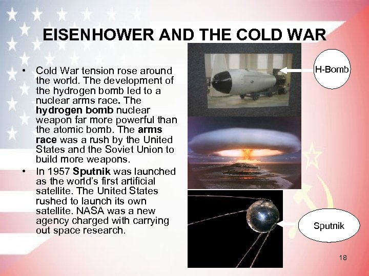 EISENHOWER AND THE COLD WAR • Cold War tension rose around the world. The