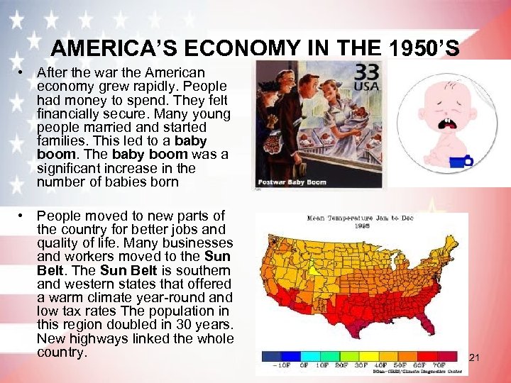 AMERICA’S ECONOMY IN THE 1950’S • After the war the American economy grew rapidly.