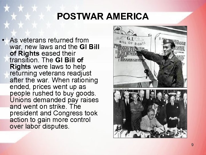 POSTWAR AMERICA • As veterans returned from war, new laws and the GI Bill