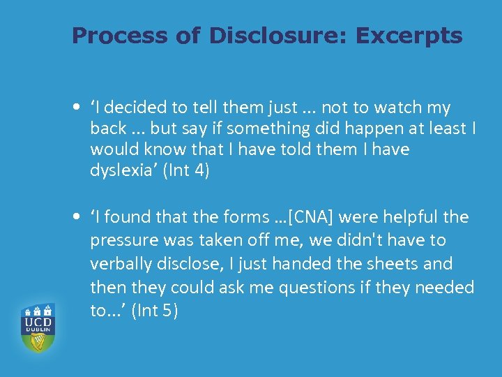 Process of Disclosure: Excerpts • ‘I decided to tell them just. . . not