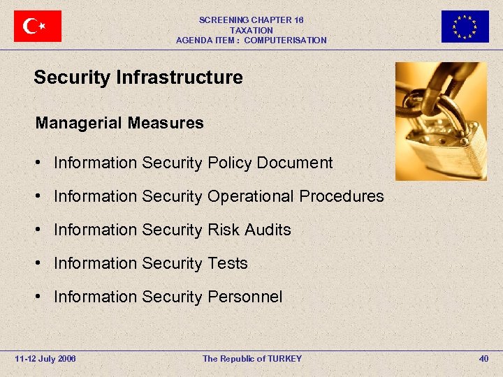 SCREENING CHAPTER 16 TAXATION AGENDA ITEM : COMPUTERISATION Security Infrastructure Managerial Measures • Information