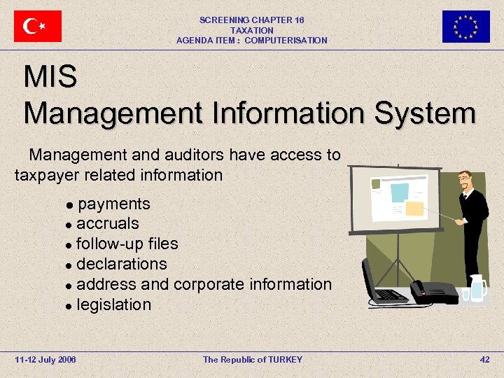 SCREENING CHAPTER 16 TAXATION AGENDA ITEM : COMPUTERISATION MIS Management Information System Management and