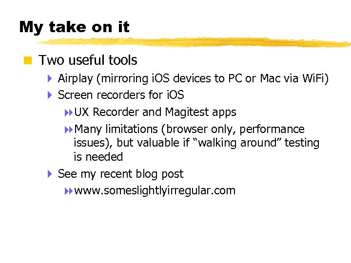 My take on it < Two useful tools 4 Airplay (mirroring i. OS devices