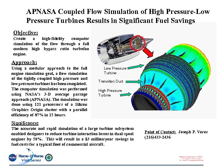 APNASA Coupled Flow Simulation of High Pressure-Low Pressure Turbines Results in Significant Fuel Savings