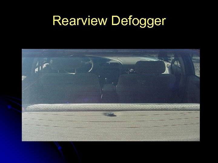 Rearview Defogger 