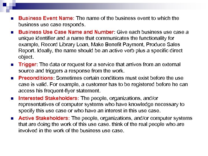 n n n Business Event Name: The name of the business event to which