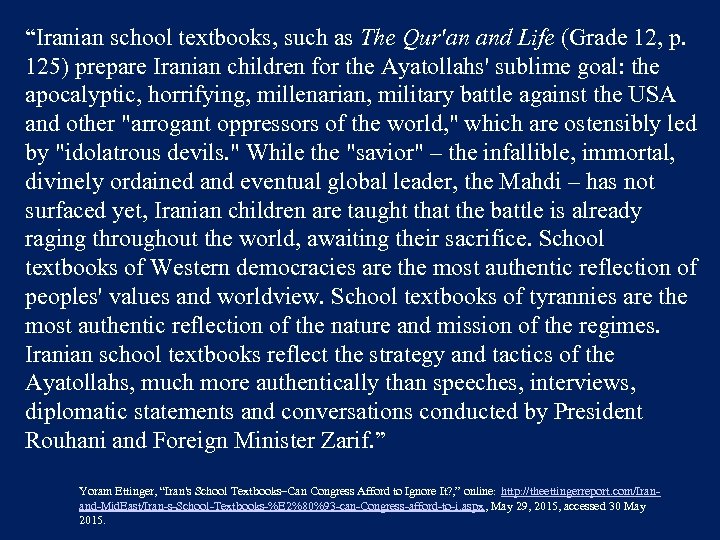 “Iranian school textbooks, such as The Qur'an and Life (Grade 12, p. 125) prepare