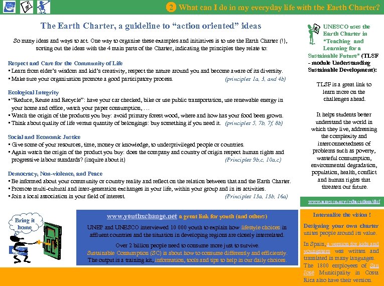 2 What can I do in my everyday life with the Earth Charter? The