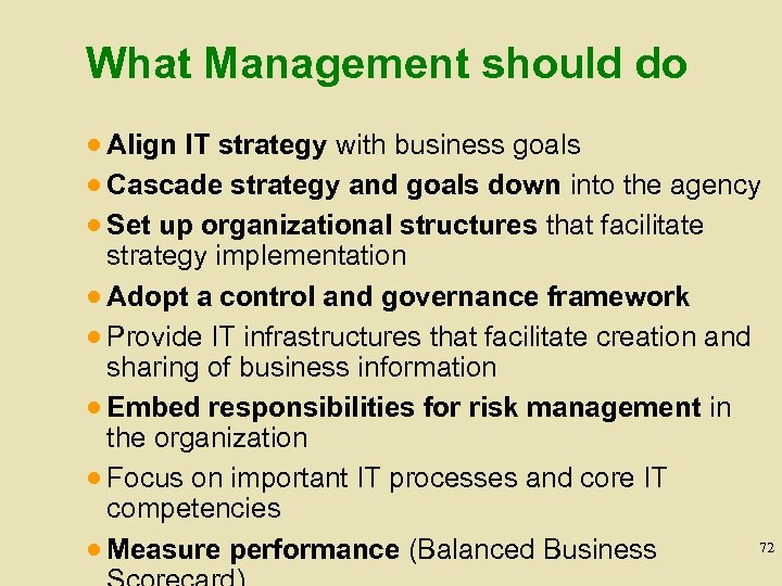 What Management should do · Align IT strategy with business goals · Cascade strategy