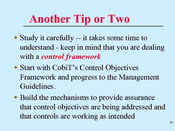 Another Tip or Two w Study it carefully -- it takes some time to