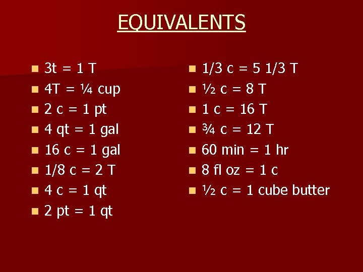 EQUIVALENTS n n n n 3 t = 1 T 4 T = ¼