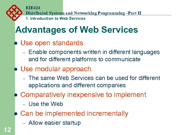 EIE 424 Distributed Systems and Networking Programming –Part II 1. Introduction to Web Services