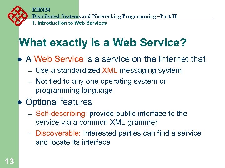 EIE 424 Distributed Systems and Networking Programming –Part II 1. Introduction to Web Services