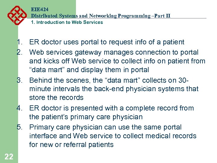 EIE 424 Distributed Systems and Networking Programming –Part II 1. Introduction to Web Services