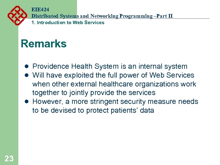 EIE 424 Distributed Systems and Networking Programming –Part II 1. Introduction to Web Services