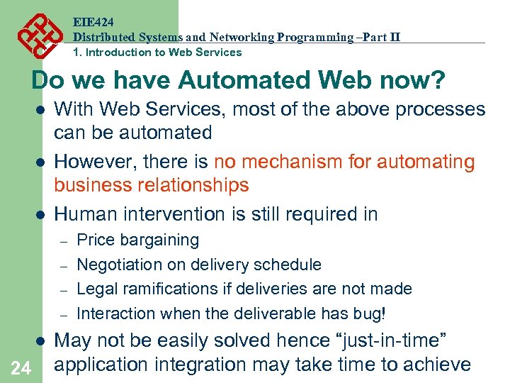 EIE 424 Distributed Systems and Networking Programming –Part II 1. Introduction to Web Services