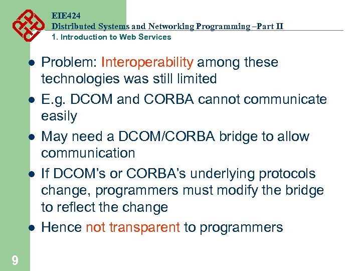EIE 424 Distributed Systems and Networking Programming –Part II 1. Introduction to Web Services