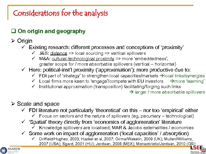 Considerations for the analysis q On origin and geography Ø Origin ü Existing research: