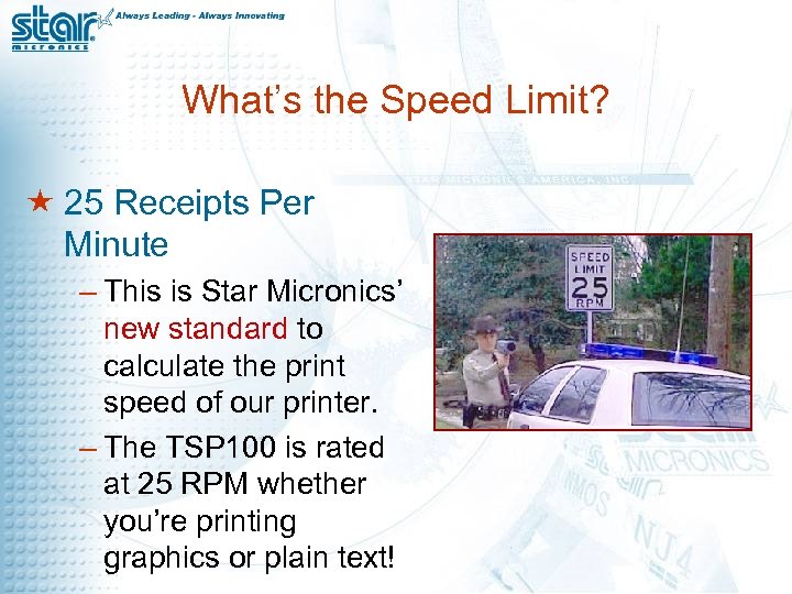 What’s the Speed Limit? « 25 Receipts Per Minute – This is Star Micronics’