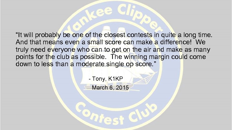 “It will probably be one of the closest contests in quite a long time.