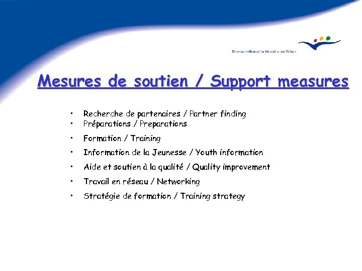 Mesures de soutien / Support measures • • Recherche de partenaires / Partner finding