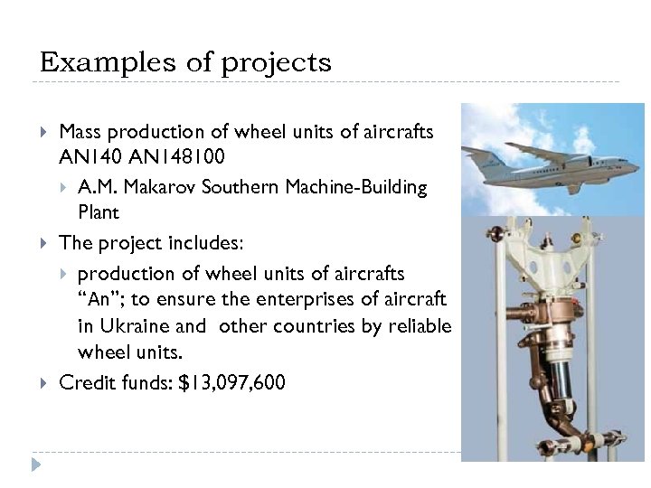 Examples of projects Mass production of wheel units of aircrafts AN 140 AN 148100
