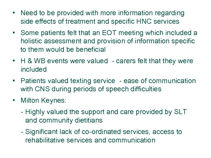  • Need to be provided with more information regarding side effects of treatment